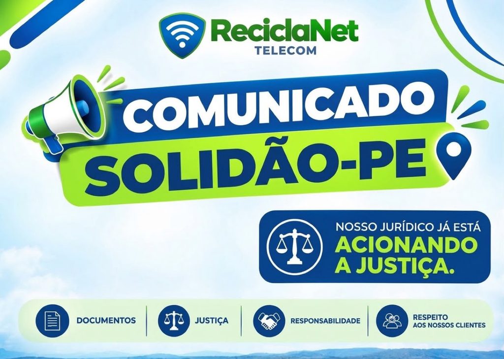 Comunicado da ReciclaNet Telecom sobre situação envolvendo sua infraestrutura em Solidão